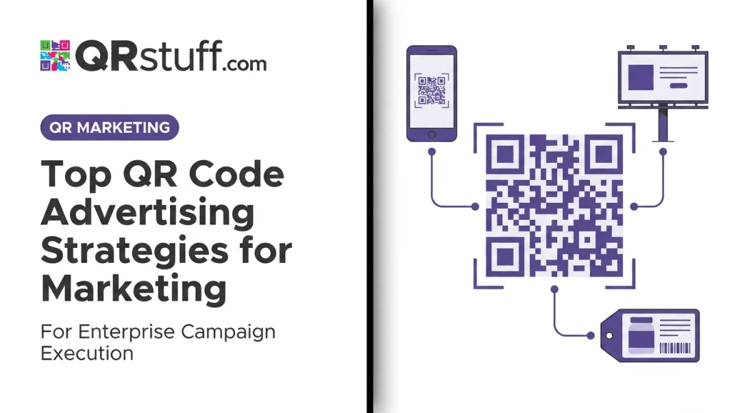 Top QR Code Advertising Strategies for Marketing
