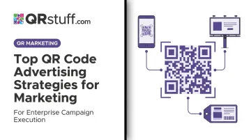 Top QR Code Advertising Strategies for Marketing