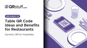 Table QR Code Ideas and Benefits for Restaurants