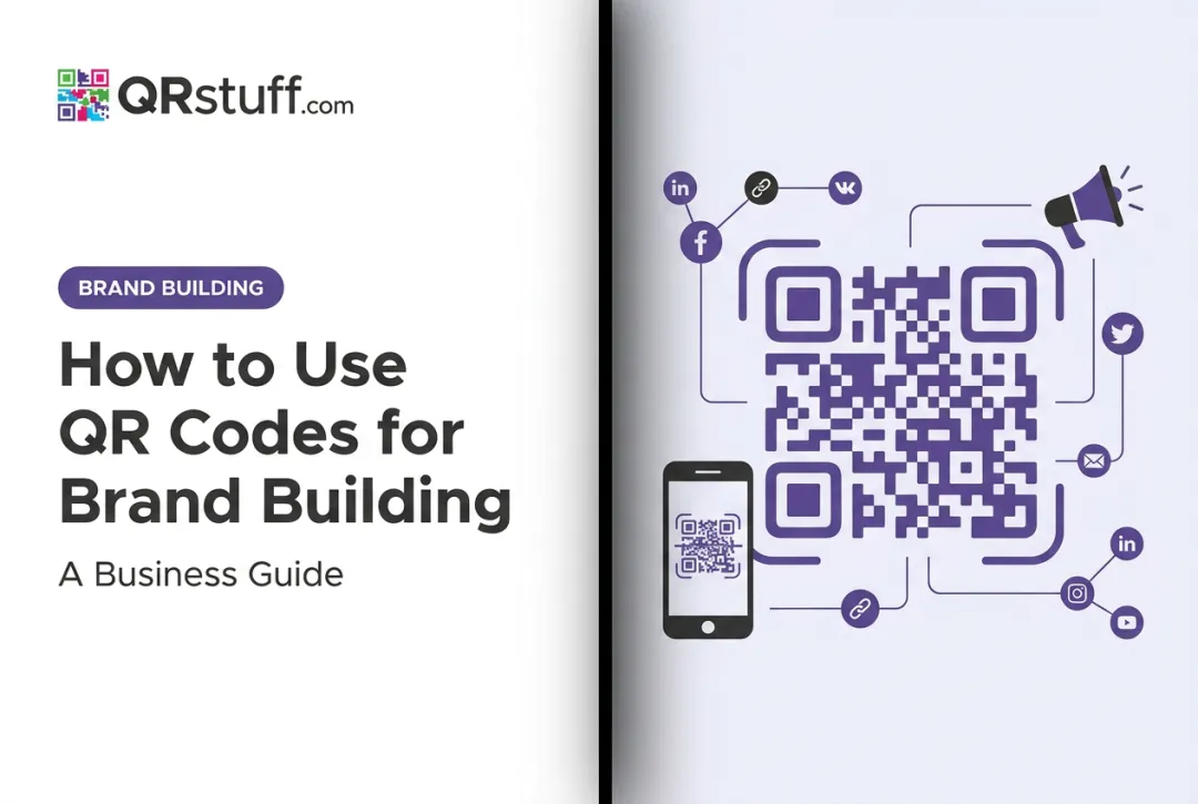How to Use QR Codes for Brand Building: A Business Guide