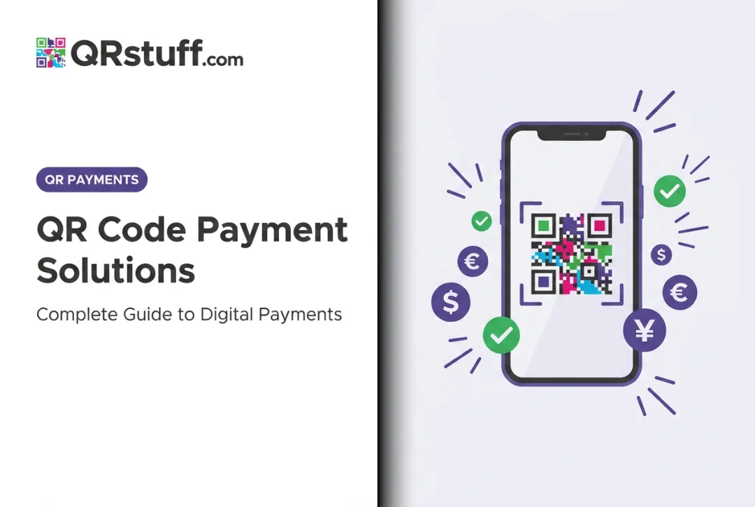 QR Code Payment Solutions: Complete Guide to Digital Payments