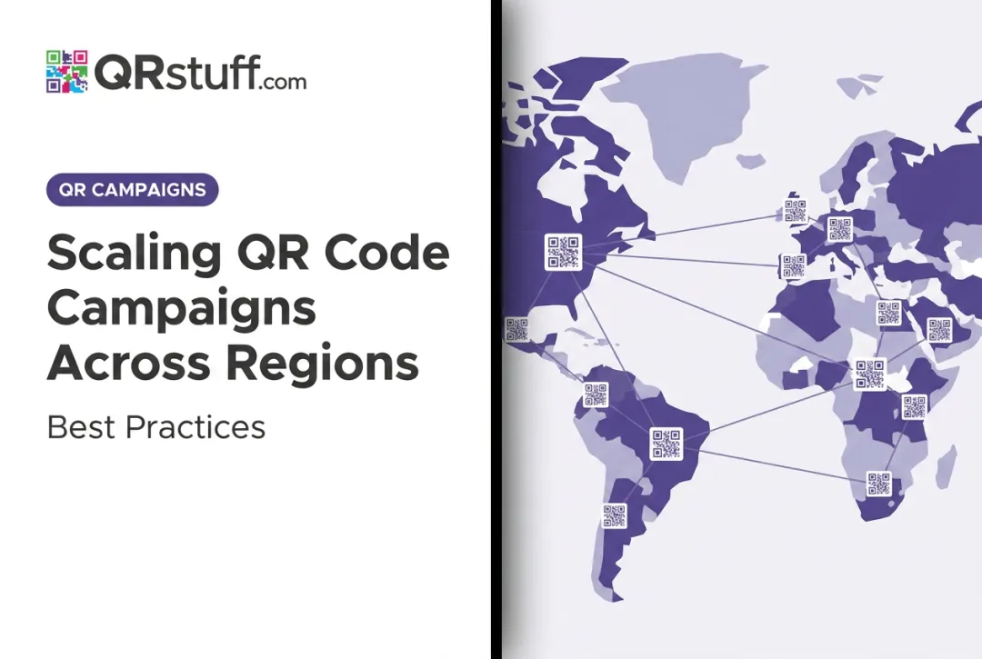 Scaling QR Code Campaigns Across Regions: Best Practices