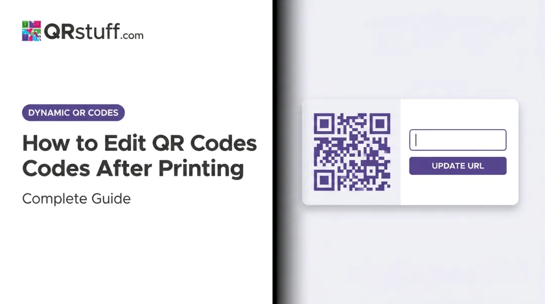 How to Edit QR Codes After Printing: Complete Guide