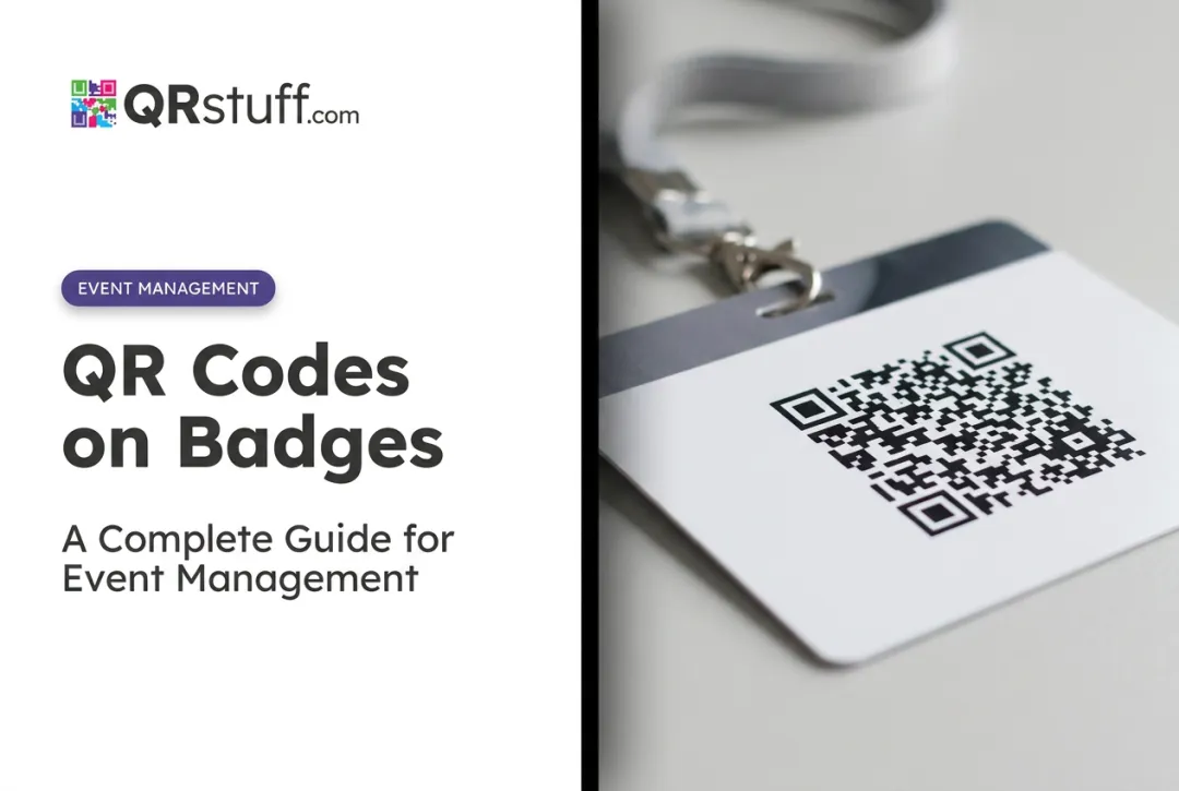 QR Codes on Badges: A Complete Guide for Event Management