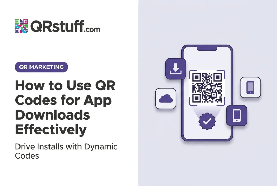 How to Use QR Codes for App Downloads Effectively