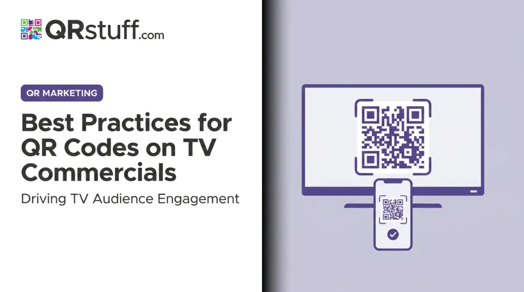 Best Practices for QR Codes on TV Commercials