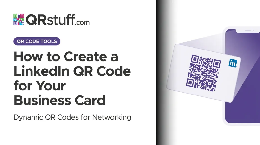 How to Create a LinkedIn QR Code for Your Business Card