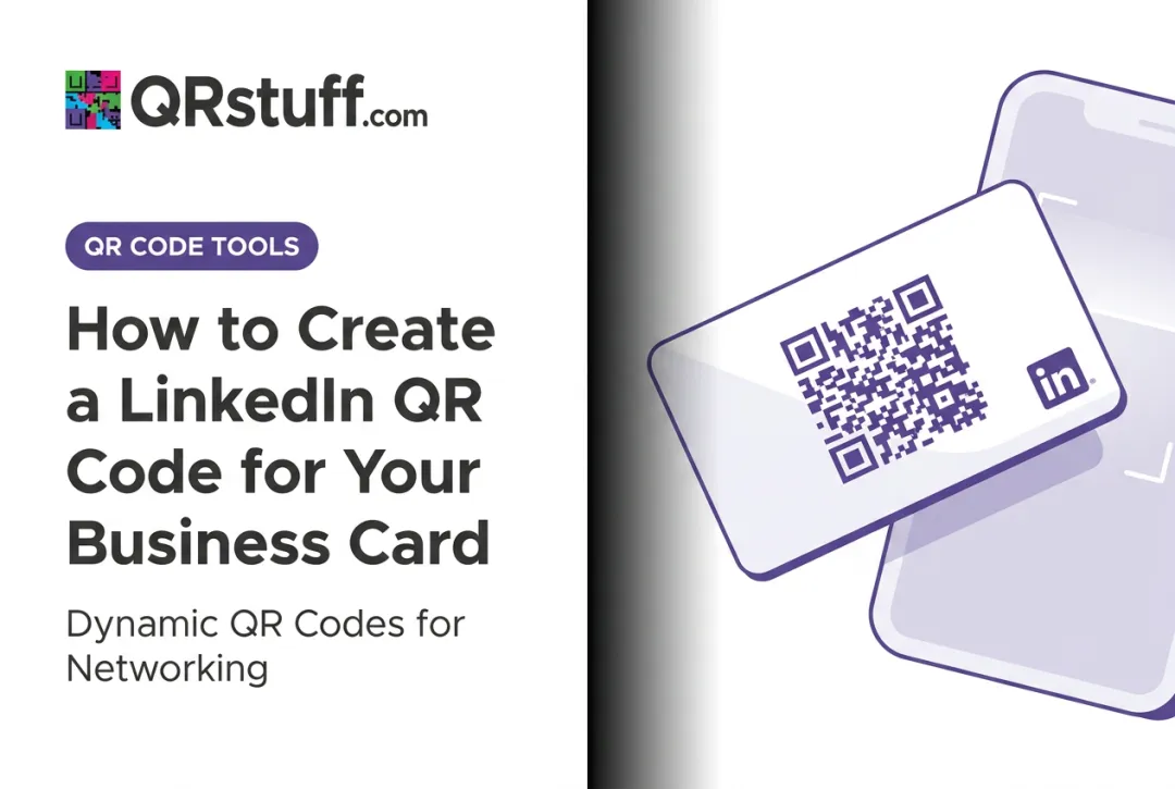 How to Create a LinkedIn QR Code for Your Business Card