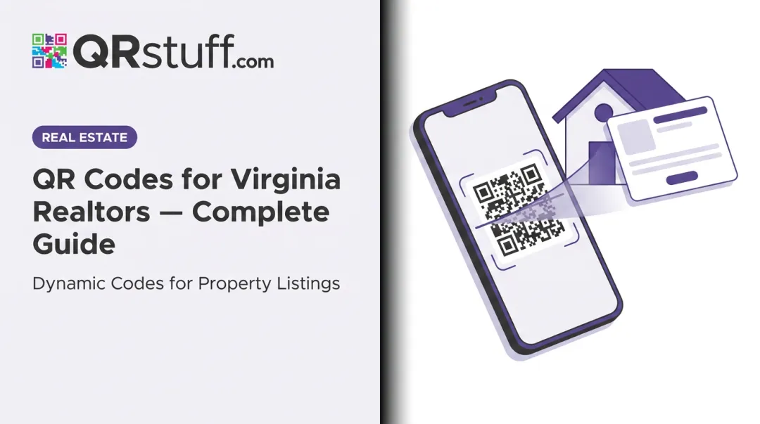 QR Codes for Virginia Realtors — Complete Guide