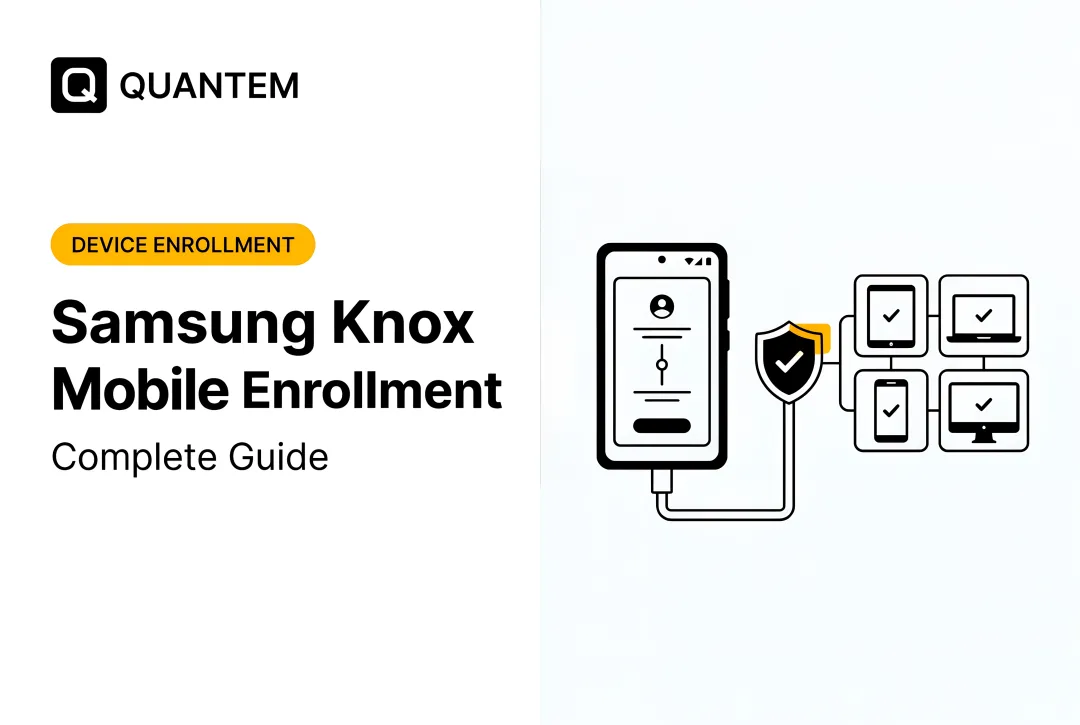 Samsung Knox Mobile Enrollment: Complete Guide