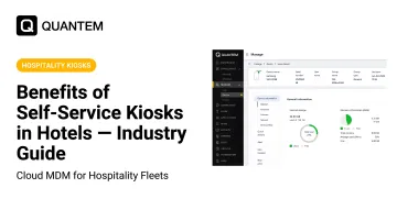 Benefits of Self-Service Kiosks in Hotels — Industry Guide