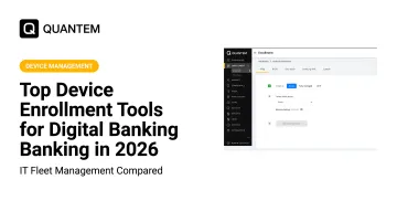 Top Device Enrollment Tools for Digital Banking in 2026