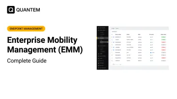 Enterprise Mobility Management (EMM): Complete Guide