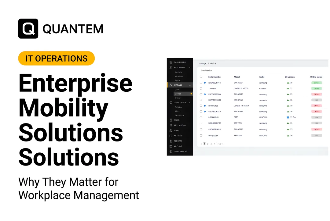 Enterprise Mobility Solutions: Why They Matter for Workplace Management