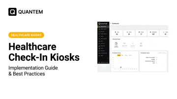 Healthcare Check-In Kiosks: Implementation Guide & Best Practices