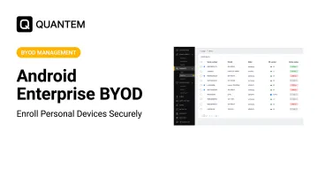 Android Enterprise BYOD: Enroll Personal Devices Securely