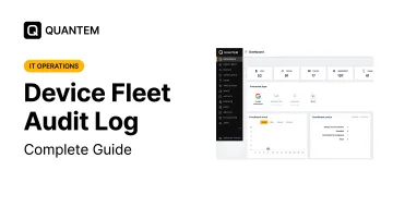 Device Fleet Audit Log: Complete Guide