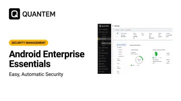 Android Enterprise Essentials: Easy, Automatic Security