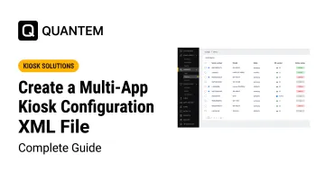 Create a Multi-App Kiosk Configuration XML File: Complete Guide