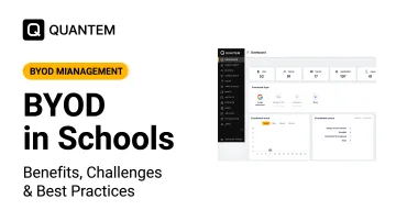 BYOD in Schools: Benefits, Challenges & Best Practices
