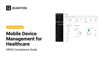 Mobile Device Management for Healthcare: HIPAA Compliance Guide