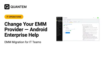 Change Your EMM Provider — Android Enterprise Help