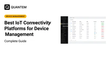 Best IoT Connectivity Platforms for Device Management: Complete Guide