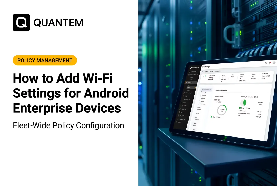 How to Add Wi-Fi Settings for Android Enterprise Devices