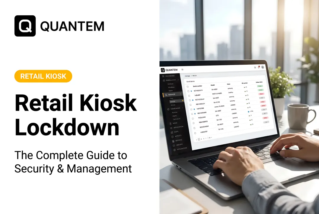 Retail Kiosk Lockdown: The Complete Guide to Security & Management