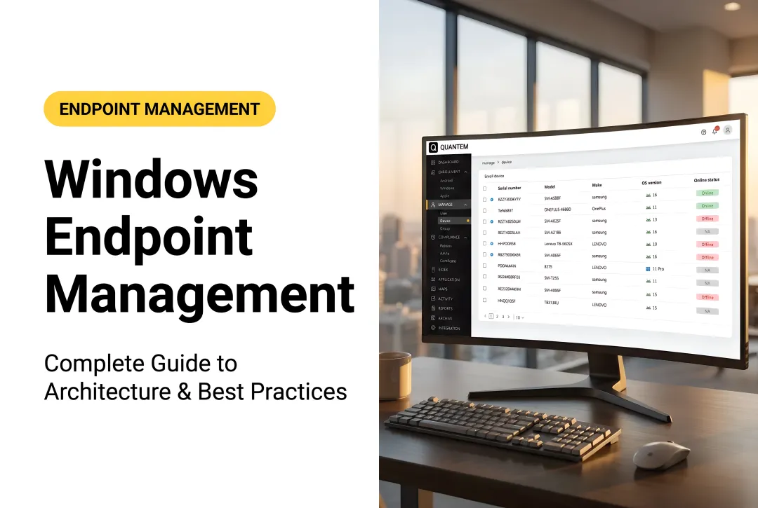 Windows Endpoint Management: Complete Guide to Architecture & Best Practices