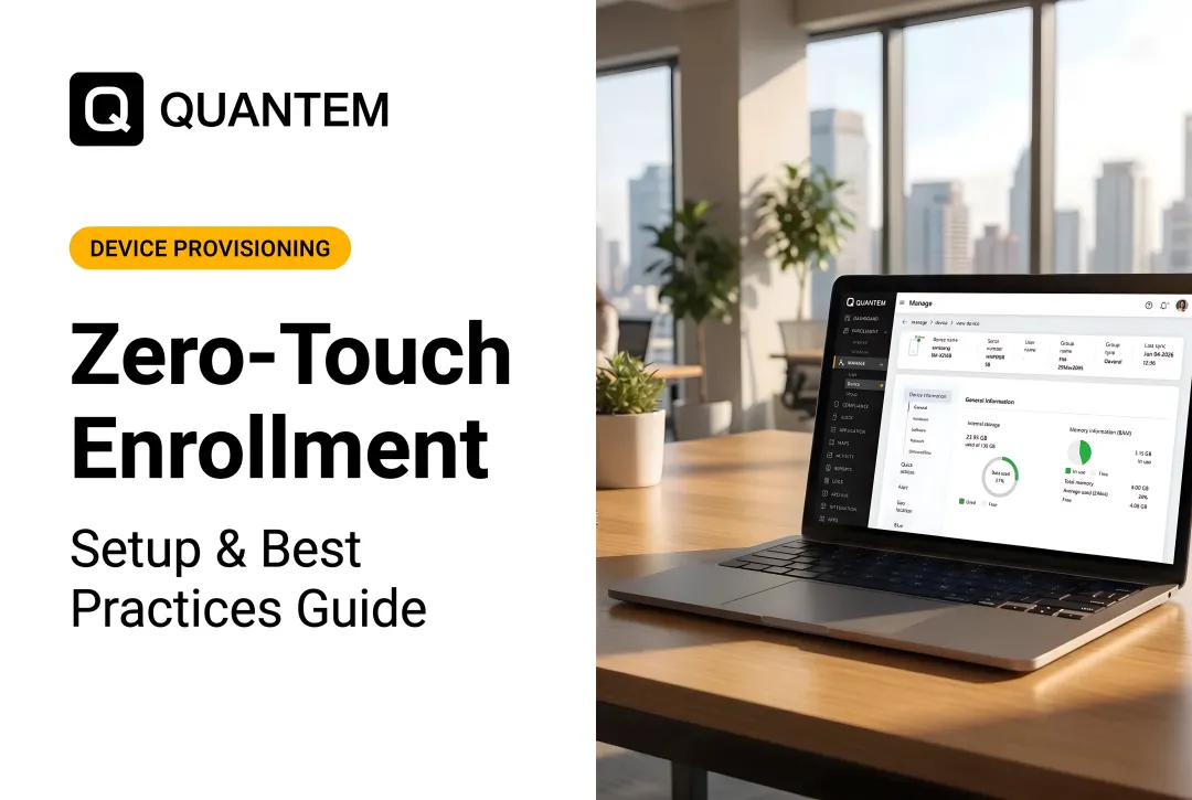 Zero-Touch Enrollment: Setup & Best Practices Guide