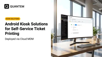 Android Kiosk Solutions for Self-Service Ticket Printing