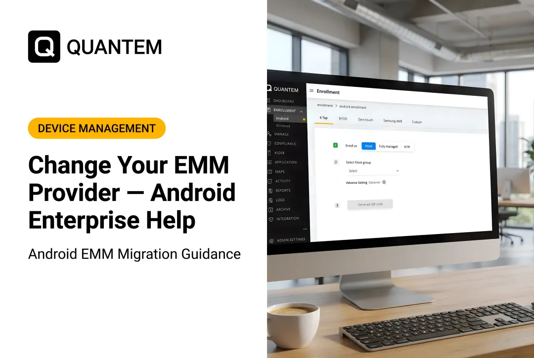 Change Your EMM Provider — Android Enterprise Help