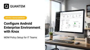 Configure Android Enterprise Environment with Knox