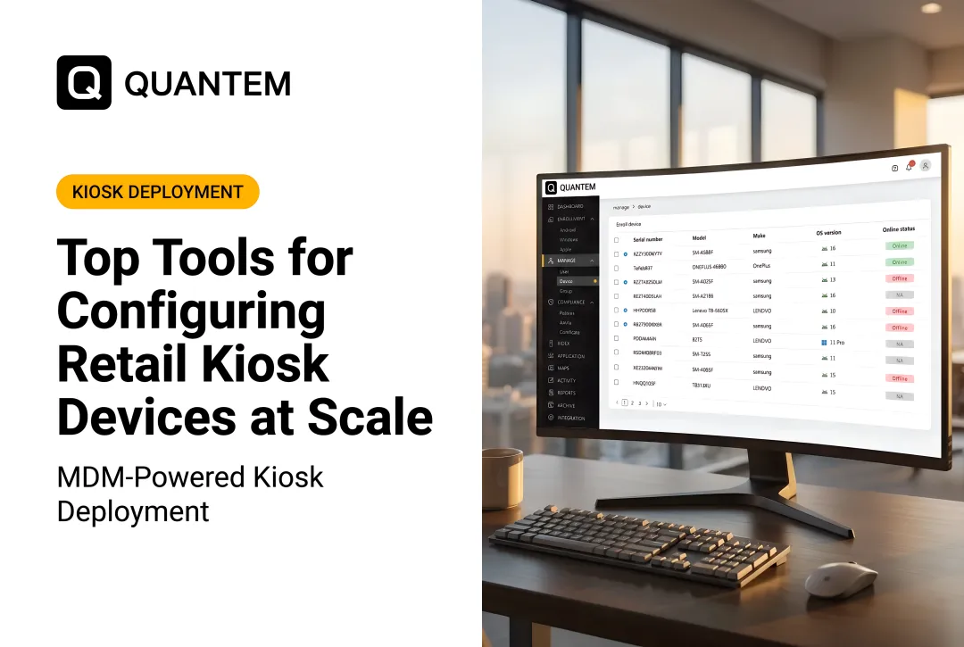 Top Tools for Configuring Retail Kiosk Devices at Scale