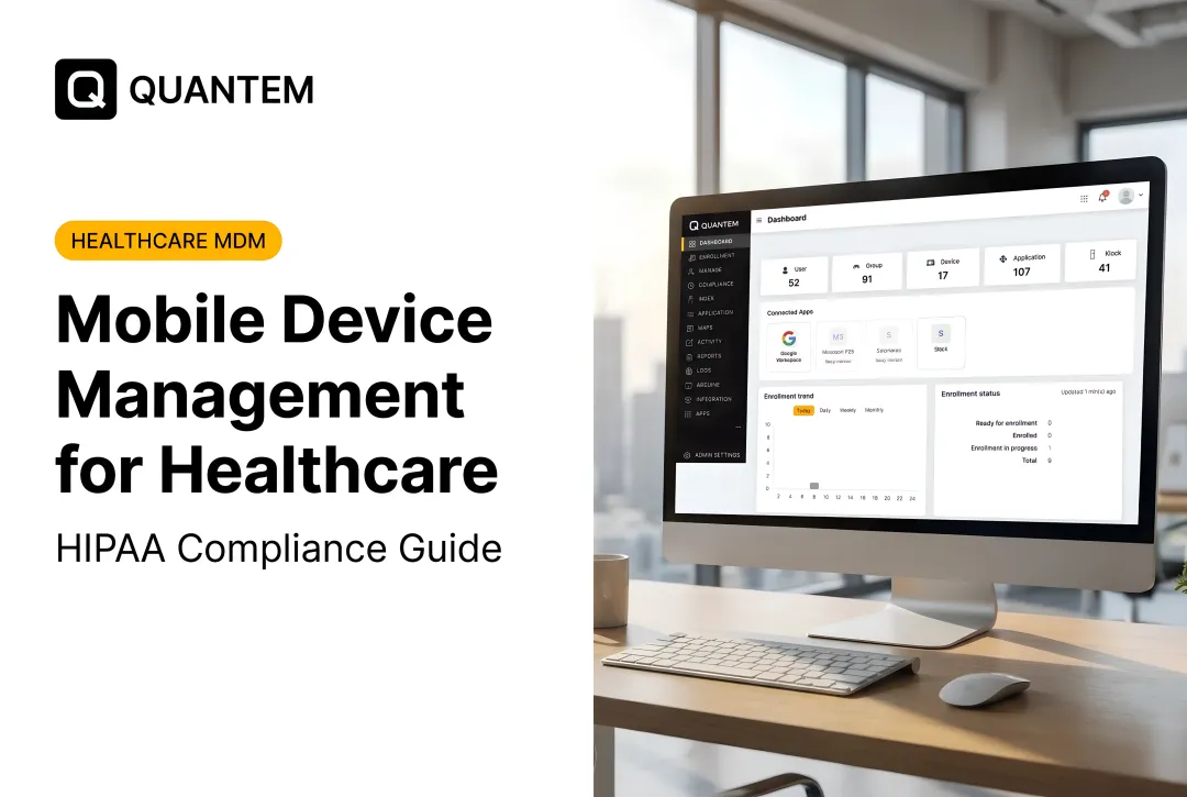 Mobile Device Management for Healthcare: HIPAA Compliance Guide