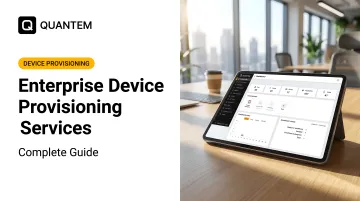 Enterprise Device Provisioning Services: Complete Guide