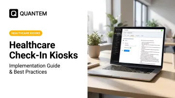 Healthcare Check-In Kiosks: Implementation Guide &amp; Best Practices