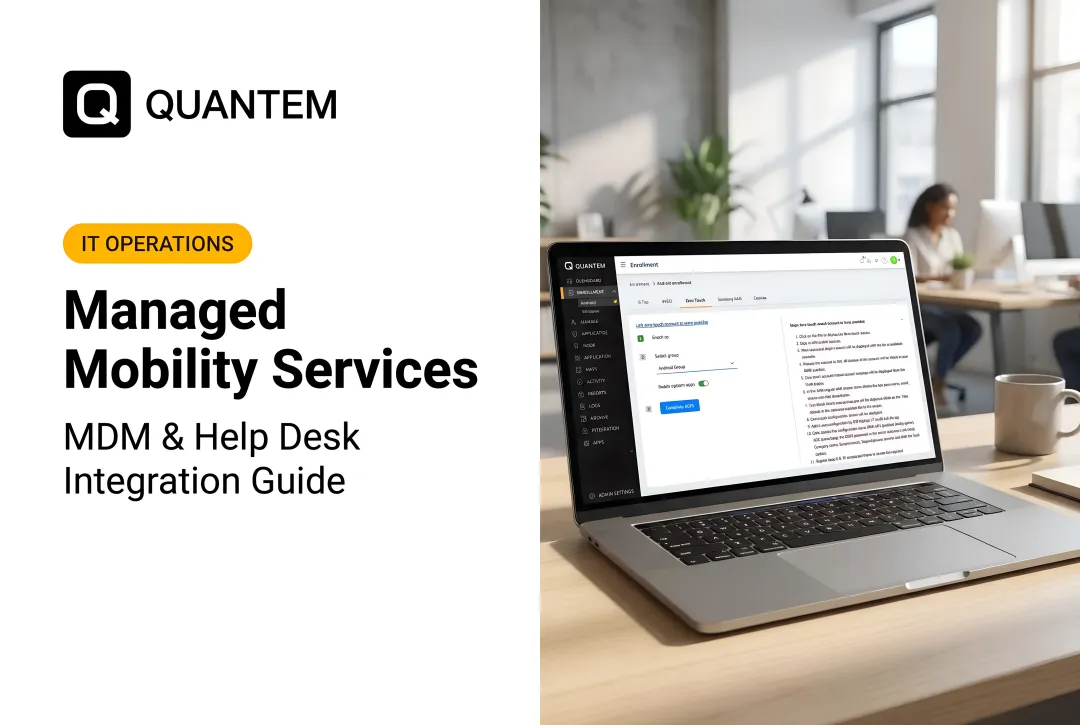 Managed Mobility Services: MDM & Help Desk Integration Guide