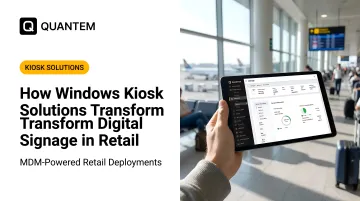 How Windows Kiosk Solutions Transform Digital Signage in Retail