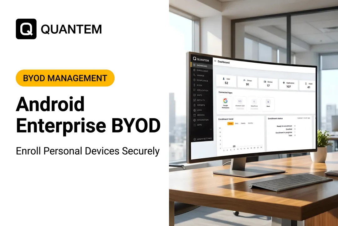 Android Enterprise BYOD: Enroll Personal Devices Securely