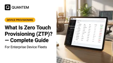 What Is Zero Touch Provisioning (ZTP)? — Complete Guide