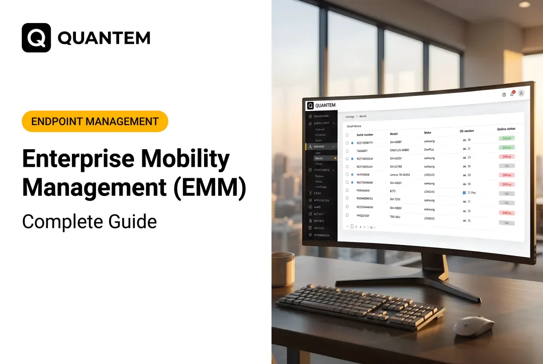 Enterprise Mobility Management (EMM): Complete Guide