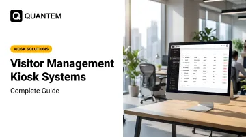 Visitor Management Kiosk Systems: Complete Guide