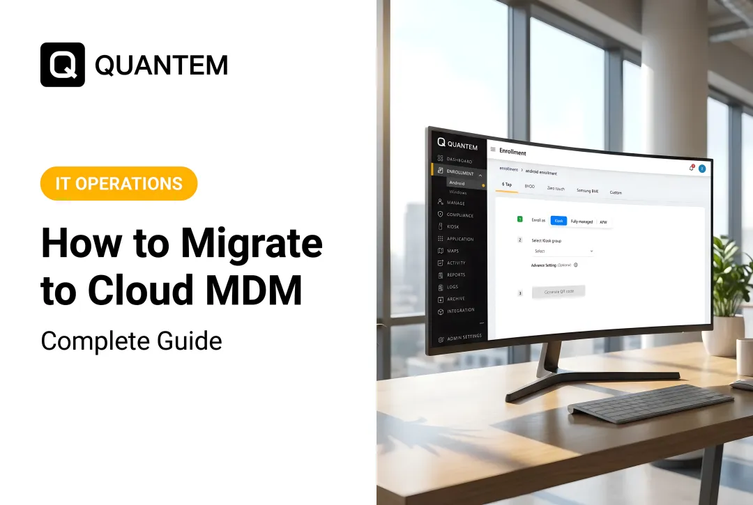 How to Migrate to Cloud MDM: Complete Guide