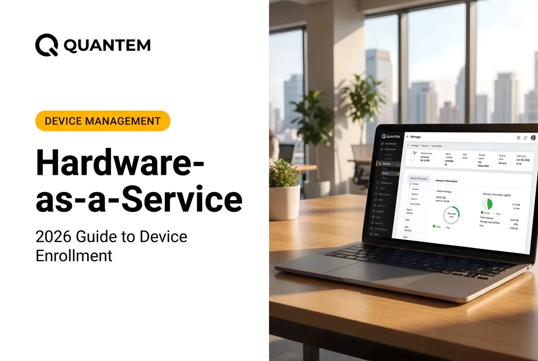 Hardware-as-a-Service: 2026 Guide to Device Enrollment