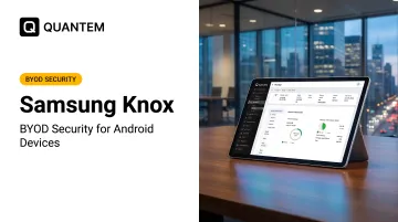 Samsung Knox: BYOD Security for Android Devices