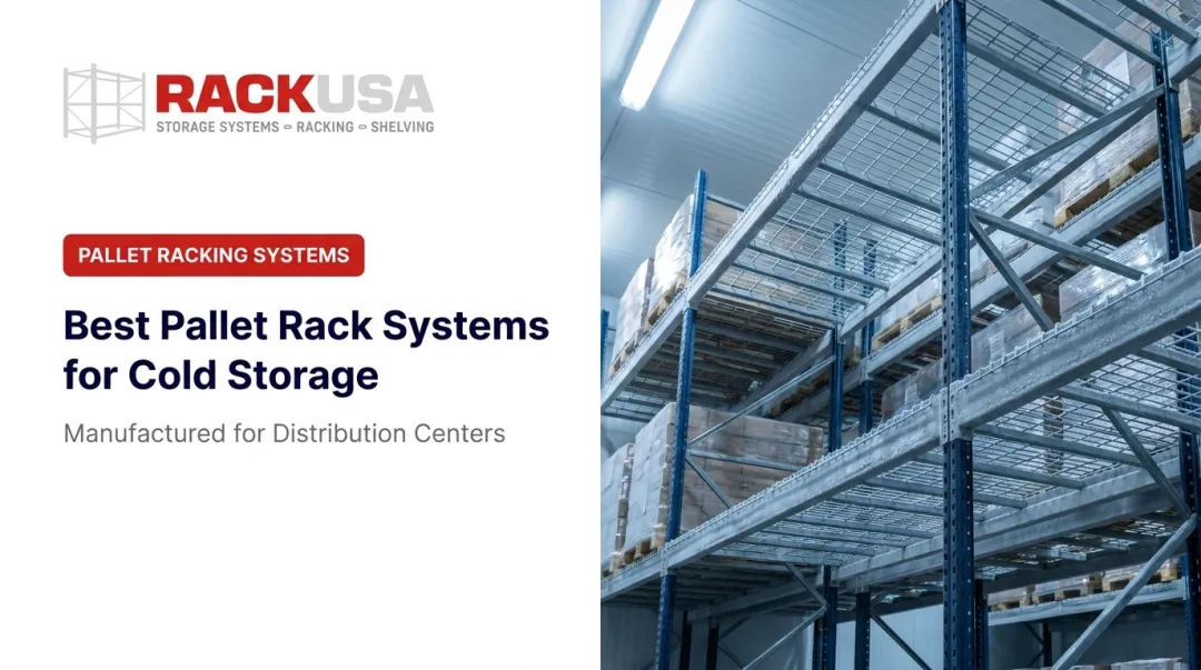 Best Pallet Rack Systems for Cold Storage