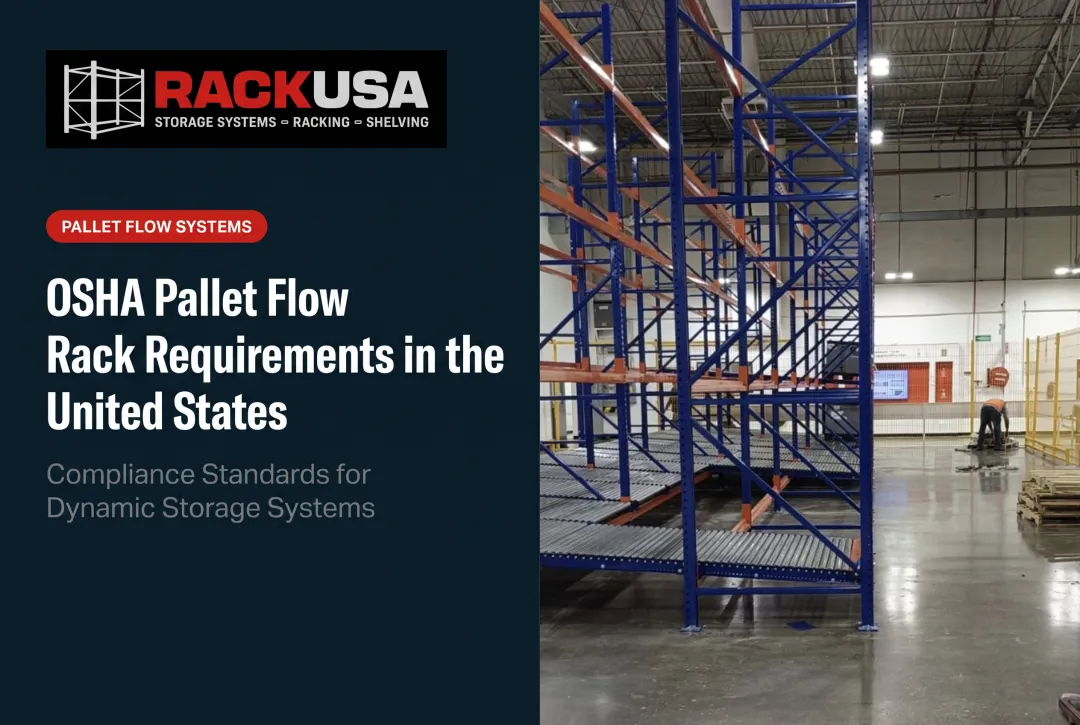 OSHA Pallet Flow Rack Requirements in the United States