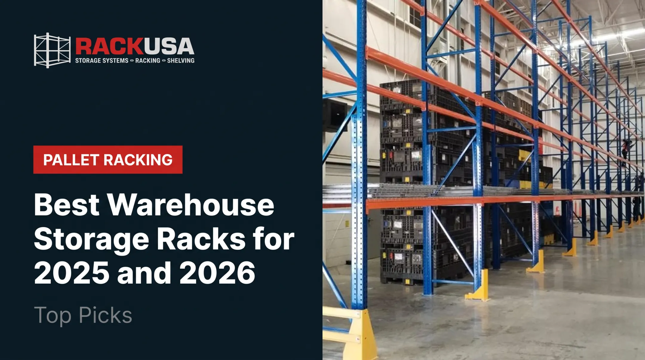 Best Warehouse Storage Racks for 2025 and 2026: Top Picks